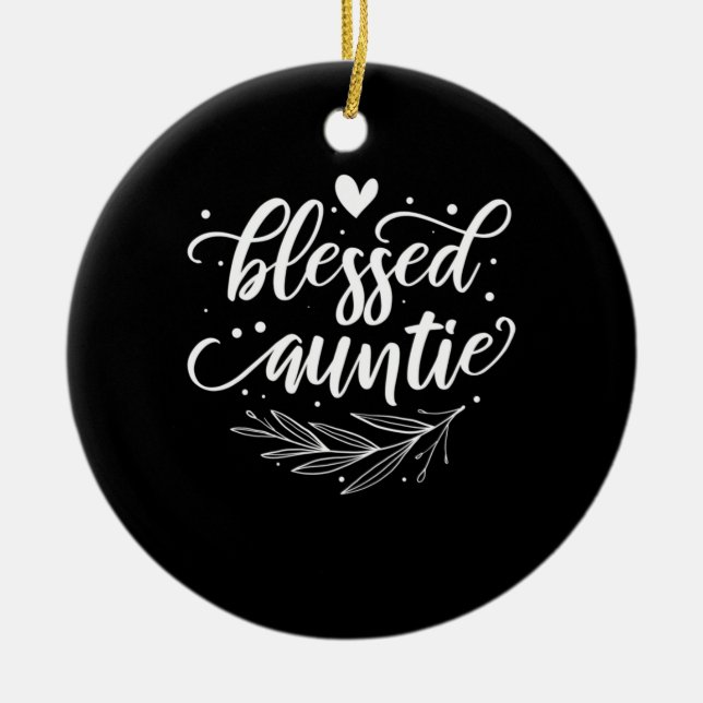 Ornamento De Cerâmica Blessed Auntie (Frente)