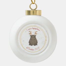 Ornamento De Cerâmica Bola I Wanna Hippopotamus Reindeer for Christmas 2025 