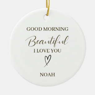 Ornamento De Cerâmica Bom Dia Linda Eu Te Amo Personalizado