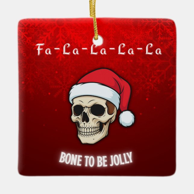 Ornamento De Cerâmica Bone to Be Jolly | Deck the Halls with Skulls  (Frente)