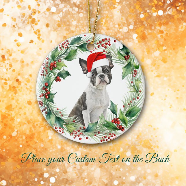 Ornamento De Cerâmica Boston Terrier Puppy Holly Wreath Natal (Criador carregado)