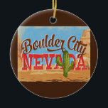 Ornamento De Cerâmica Boulder City Nevada Viagens vintage do Deserto de<br><div class="desc">Boulder City Nevada neo viagens vintage em quadrinhos engraçados com estilo retrógrado com deserto,  cacto e rochas. Azul,  marrom e vermelho com cacto verde.</div>