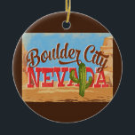 Ornamento De Cerâmica Boulder City Nevada Viagens vintage do Deserto de<br><div class="desc">Boulder City Nevada neo viagens vintage em quadrinhos engraçados com estilo retrógrado com deserto,  cacto e rochas. Azul,  marrom e vermelho com cacto verde.</div>