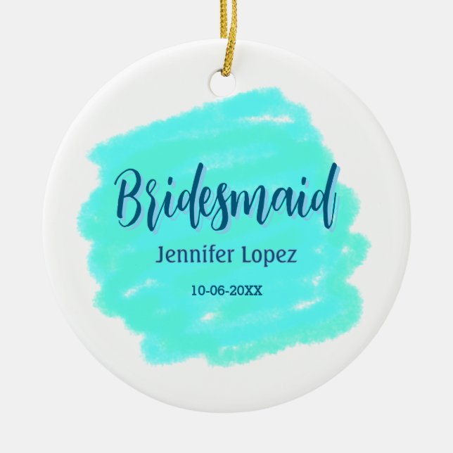 Ornamento De Cerâmica Bridesmaid azul verde aquarela adiciona nome data  (Frente)