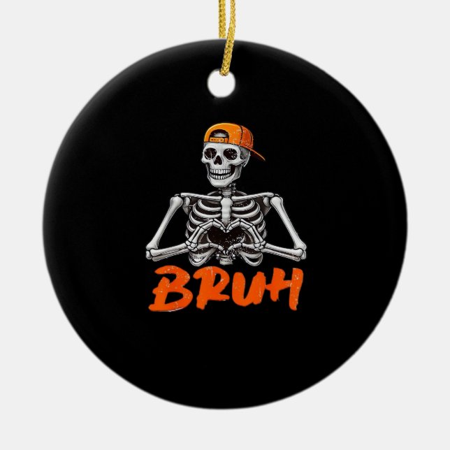 Ornamento De Cerâmica Bruh Skeleton Halloween Men Cl (Frente)
