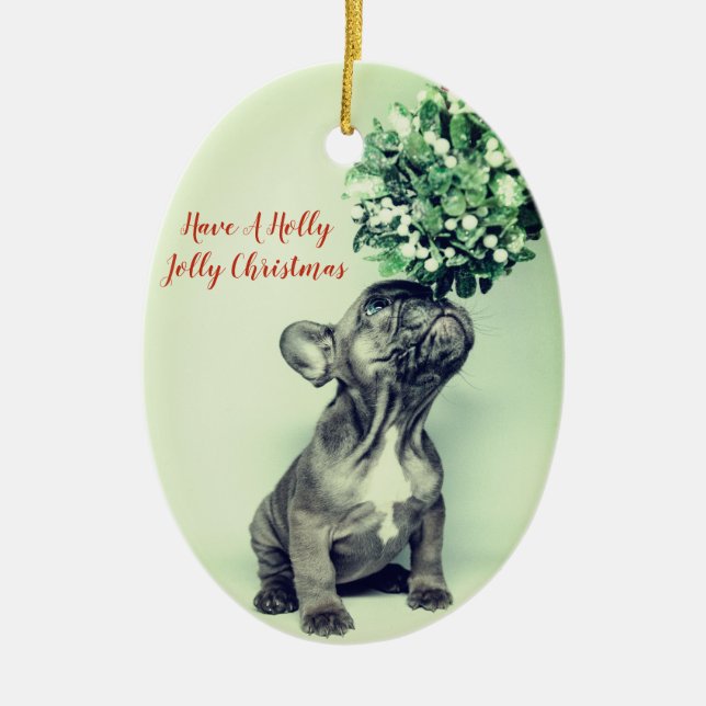 Ornamento De Cerâmica Bulldog Francês Holly Jolly Natal (Frente)