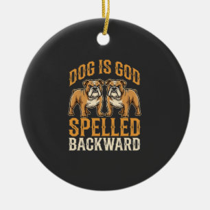 Ornamento De Cerâmica Cachorro Bulldog Engraçado É Deus Escrito ao Contr