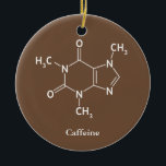 Ornamento De Cerâmica Caffeine Molecule Chemistry Café Lovers<br><div class="desc">Caffeine Molecule Chemistry Café Lovers</div>