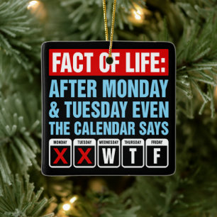 Ornamento De Cerâmica Calendário da Vida Diz Humor WTF