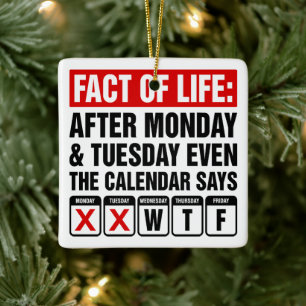 Ornamento De Cerâmica Calendário da Vida Diz Humor WTF