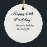 Ornamento De Cerâmica caligrafia simples e feliz aniversário de 15<br><div class="desc">design</div>