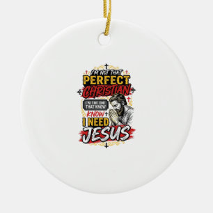 Ornamento De Cerâmica Camiseta Cristã Vintage Eu Preciso de Jesus Design