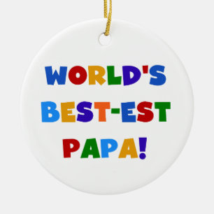 Ornamento De Cerâmica Camiseta e presentes da papá do mundo brilhante