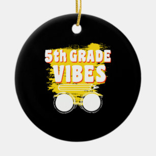 Ornamento De Cerâmica Camiseta Vibes de Volta à Escola 5º Ano Primeiro D