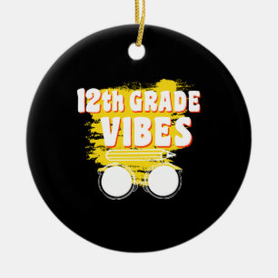 Ornamento De Cerâmica Camiseta Vibes do 12º Ano de Volta às Aulas Primei