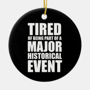 Ornamento De Cerâmica Cansado De Ser Parte De Um Grande Acontecimento Hi