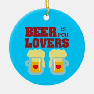 Ornamento De Cerâmica Cerveja É Para Amantes