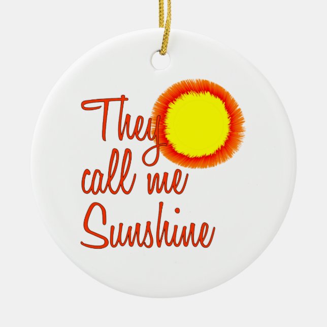Ornamento De Cerâmica Chamam-me Sunshine (Frente)