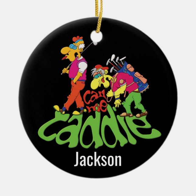 Ornamento De Cerâmica Chame-me Caddie 🏌️ ‍ ♂️ (Frente)