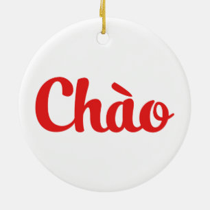 Ornamento De Cerâmica Chào / Olá ~ Vietname / vietnamita /Tiếng Việt