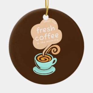 Ornamento De Cerâmica Cheire o café fresco no Espresso da Manhã