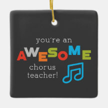 Chorus Teacher Appreciation Day Notes, Incrível