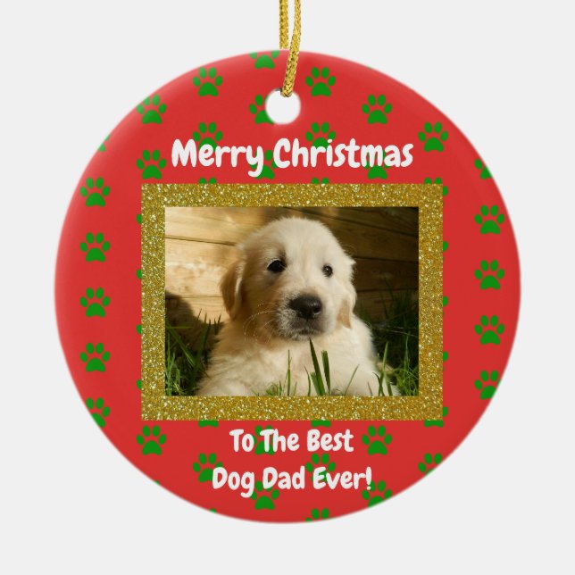Ornamento De Cerâmica Christmas Best Dog Dad Ever Pet Photo (Frente)
