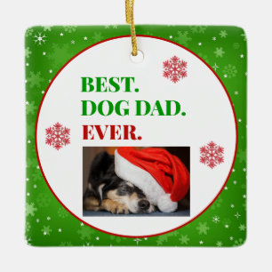 Ornamento De Cerâmica Christmas Best Dog Dad Ever Photo