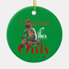Ornamento De Cerâmica Christmas Vibes Only Abstract Red Green Tree