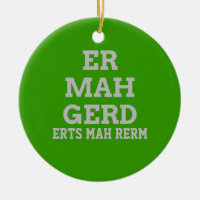 Cinza Ermahgerd Door Hanger Ornament