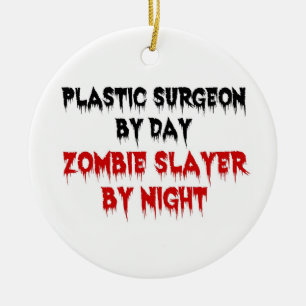 Ornamento De Cerâmica Cirurgião plástico do dia Zombie Slayer by Night