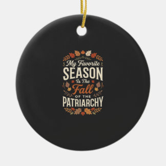 Ornamento De Cerâmica Citação de Outono Feminista da Queda do Patriarcad