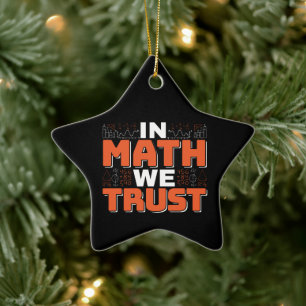 Ornamento De Cerâmica Citação de Professor de Matemática - Confiamos na