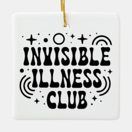 Ornamento De Cerâmica Clube de doença invisível