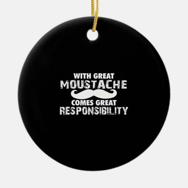 Ornamento De Cerâmica com bigode excelente vem a responsabilidade excele (Frente)