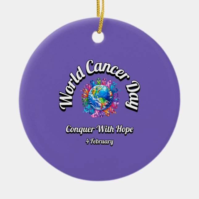 Ornamento De Cerâmica Conquiste Com Esperança. Dia Mundial do Cancer. (Frente)