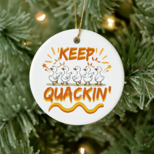 Ornamento De Cerâmica Continue Quackin' (Dançando) Pato Engraçado Pun