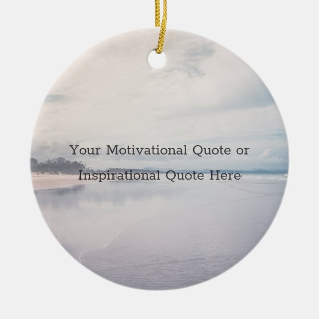Ornamento De Cerâmica Create Your Own Inspirational Motivational Quote (Frente)