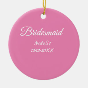 Ornamento De Cerâmica Damas de honra rosa minimalista simples adicionar 
