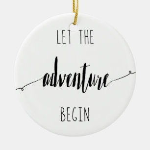 Ornamento De Cerâmica Deixe a Aventura começar a citação