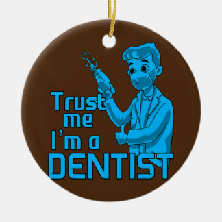 Ornamento De Cerâmica Dental Student Confie em mim. Sou Dentista.