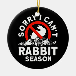 Ornamento De Cerâmica Desculpe, não posso, é caçador de caçadores de