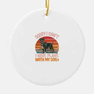 Ornamento De Cerâmica Desculpe, não posso. Tenho planos com meu cão Rott