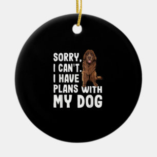 Ornamento De Cerâmica Desculpe, Não Posso Ter Planos Com Meu Cachorro D