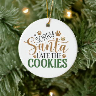 Ornamento De Cerâmica Desculpe Papai Noel Eu Comi Os Biscoitos - Natal