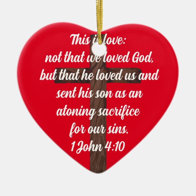 Ornamento De Cerâmica Deus Nos Ama Tanto 1 John 4:10 Bíblia Verso (Frente)