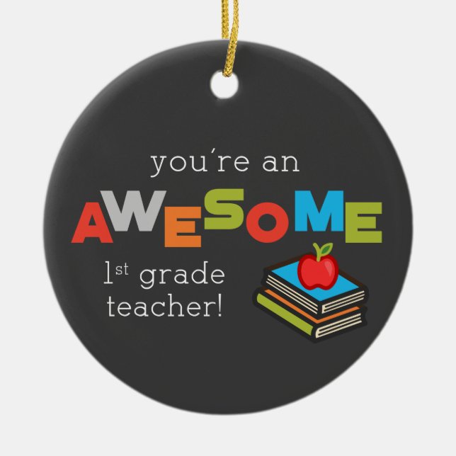 Ornamento De Cerâmica Dia de Apreciação de Professores do 1º ano, Incrív (Frente)