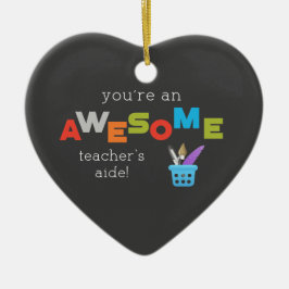 Ornamento De Cerâmica Dia de Apreciação do Professor Aide, Incrível