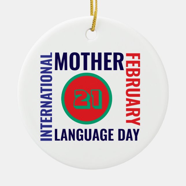 Ornamento De Cerâmica Dia Internacional da Língua Mãe (Frente)