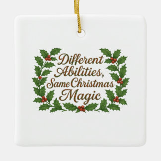 Ornamento De Cerâmica Different Abilities, Same Christmas Magic